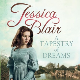 A Tapestry of Dreams (lydbok) av Jessica Blair