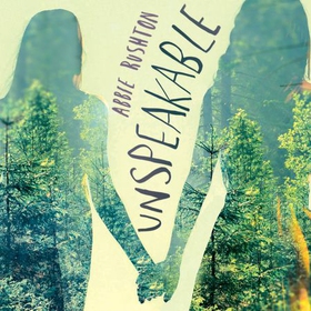 Unspeakable (lydbok) av Abbie Todd