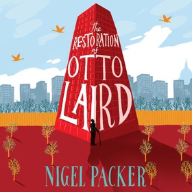 The Restoration of Otto Laird (lydbok) av Nigel Packer