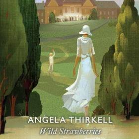 Wild Strawberries - A Virago Modern Classic (lydbok) av Angela Thirkell