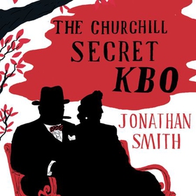 The Churchill Secret KBO (lydbok) av Jonathan Smith