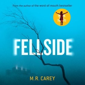 Fellside (lydbok) av M. R. Carey, Ukjent