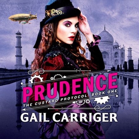 Prudence - Book One of The Custard Protocol (lydbok) av Gail Carriger