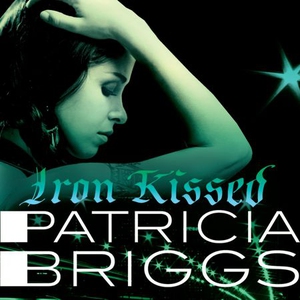 Iron Kissed (lydbok) av Patricia Briggs