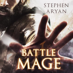 Battlemage - Age of Darkness, Book 1 (lydbok) av Stephen Aryan