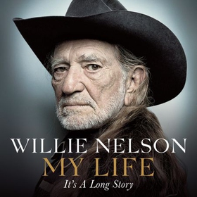 My Life: It's a Long Story (lydbok) av Willie Nelson