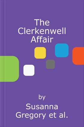 The Clerkenwell Affair - The Fourteenth Thomas Chaloner Adventure (lydbok) av Susanna Gregory