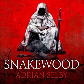 Snakewood (lydbok) av Adrian Selby