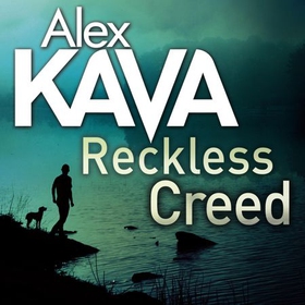 Reckless Creed (lydbok) av Alex Kava