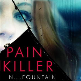 Painkiller - Her pain is real ... but is the danger? (lydbok) av N.J. Fountain