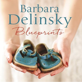 Blueprints (lydbok) av Barbara Delinsky