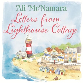 Letters from Lighthouse Cottage (lydbok) av A