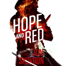 Hope and Red (lydbok) av Jon Skovron