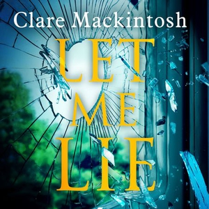 Let Me Lie (lydbok) av Clare Mackintosh, Ukje