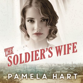The Soldier's Wife (lydbok) av Pamela Hart