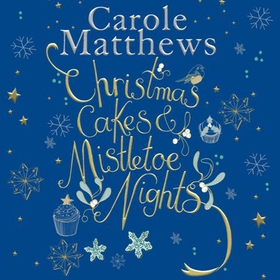 Christmas Cakes and Mistletoe Nights - The one book you must read this Christmas (lydbok) av Carole Matthews