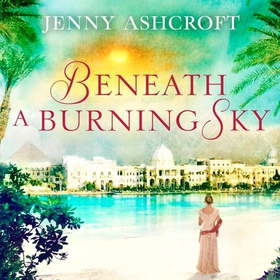 Beneath a Burning Sky (lydbok) av Jenny Ashcr