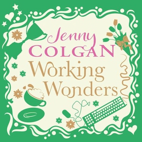 Working Wonders (lydbok) av Jenny Colgan