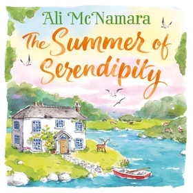 The Summer of Serendipity - The magical feel good perfect holiday read (lydbok) av Ali McNamara