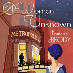 A Woman Unknown - Book 4 in the Kate Shackleton mysteries (lydbok) av Frances Brody