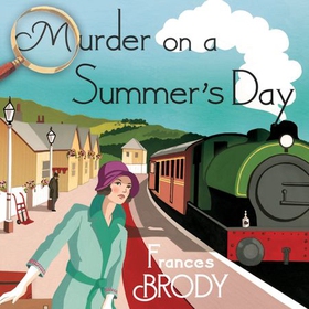 Murder on a Summer's Day - Book 5 in the Kate Shackleton mysteries (lydbok) av Frances Brody