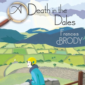 A Death in the Dales - Book 7 in the Kate Shackleton mysteries (lydbok) av Frances Brody