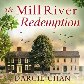 The Mill River Redemption (lydbok) av Darcie Chan