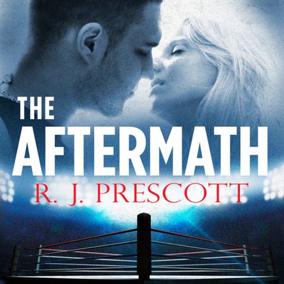 The Aftermath (lydbok) av R. J. Prescott