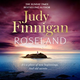 Roseland - The beautiful, heartrending new novel from the much loved Richard and Judy Book Club champion (lydbok) av Judy Finnigan