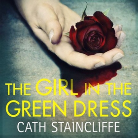The Girl in the Green Dress (lydbok) av Cath 