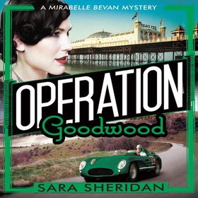 Operation Goodwood (lydbok) av Sara Sheridan