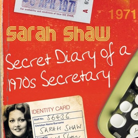 Secret Diary of a 1970s Secretary (lydbok) av Sarah Shaw