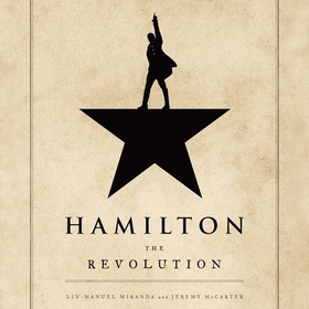 Hamilton: The Revolution (lydbok) av Lin-Manuel Miranda