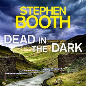 Dead in the Dark (lydbok) av Stephen Booth