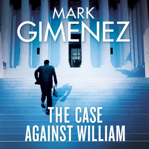 The Case Against William (lydbok) av Mark Gim