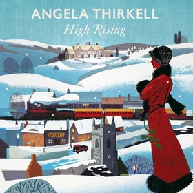 High Rising - A Virago Modern Classic (lydbok) av Angela Thirkell