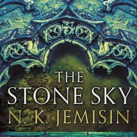 The Stone Sky - The Broken Earth, Book 3, WINNER OF THE HUGO AWARD 2018 (lydbok) av N. K. Jemisin