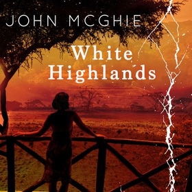 White Highlands (lydbok) av John McGhie