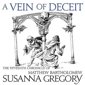 A Vein Of Deceit - The Fifteenth Chronicle of Matthew Bartholomew (lydbok) av Susanna Gregory