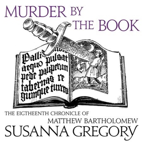 Murder By The Book - The Eighteenth Chronicle of Matthew Bartholomew (lydbok) av Susanna Gregory