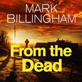 From The Dead (lydbok) av Mark Billingham