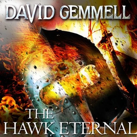 The Hawk Eternal (lydbok) av David Gemmell