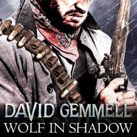 Wolf In Shadow (lydbok) av David Gemmell