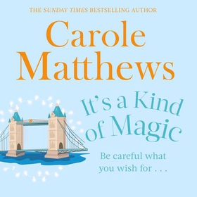 It's a Kind of Magic (lydbok) av Carole Matth