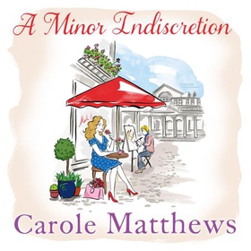 A Minor Indiscretion - The laugh-out-loud book from the Sunday Times bestseller (lydbok) av Carole Matthews