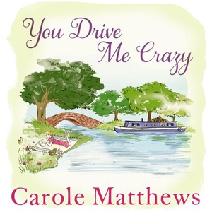 You Drive Me Crazy (lydbok) av Carole Matthew