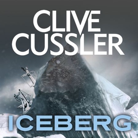 Iceberg (lydbok) av Clive Cussler