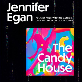 The Candy House (lydbok) av Jennifer Egan