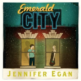 Emerald City and Other Stories (lydbok) av Jennifer Egan