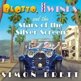 Blotto, Twinks and the Stars of the Silver Screen (lydbok) av Simon Brett